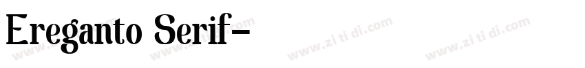 Ereganto Serif字体转换